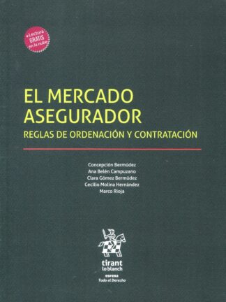 Mercado asegurador. Reglas de ordenación y contratación