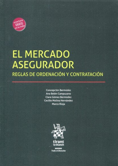 Mercado asegurador. Reglas de ordenación y contratación