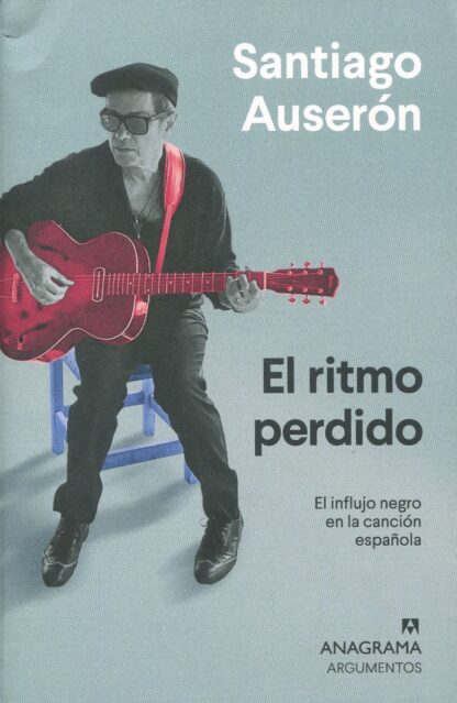 Ritmo perdido. El influjo negro en la canción española