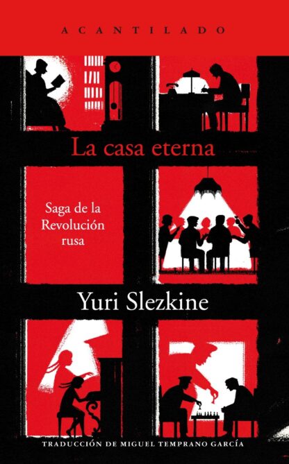 Casa eterna. La Saga de la Revolución Rusa