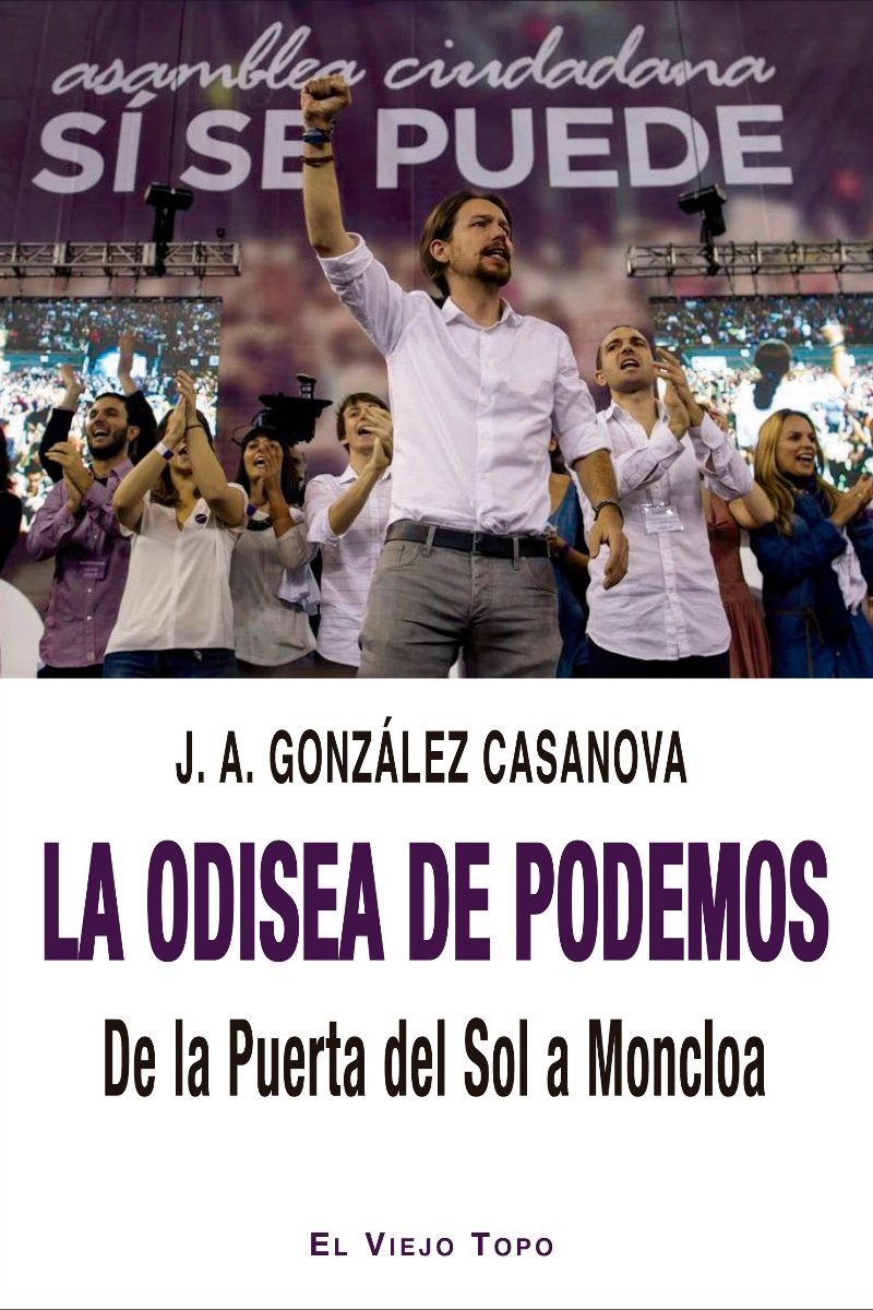 Odisea de Podemos. De la Puerta del Sol a Moncloa -0