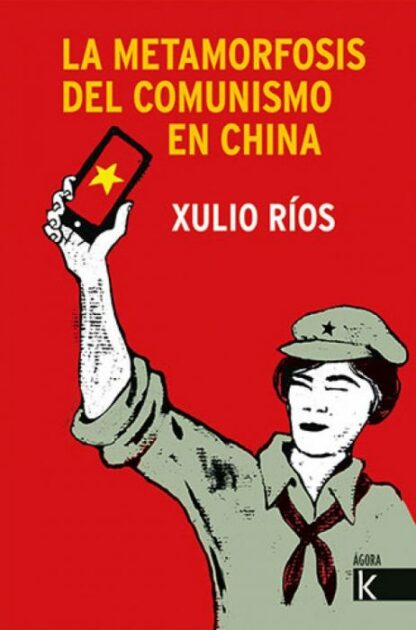 Las metamorfosis del Comunismo en China