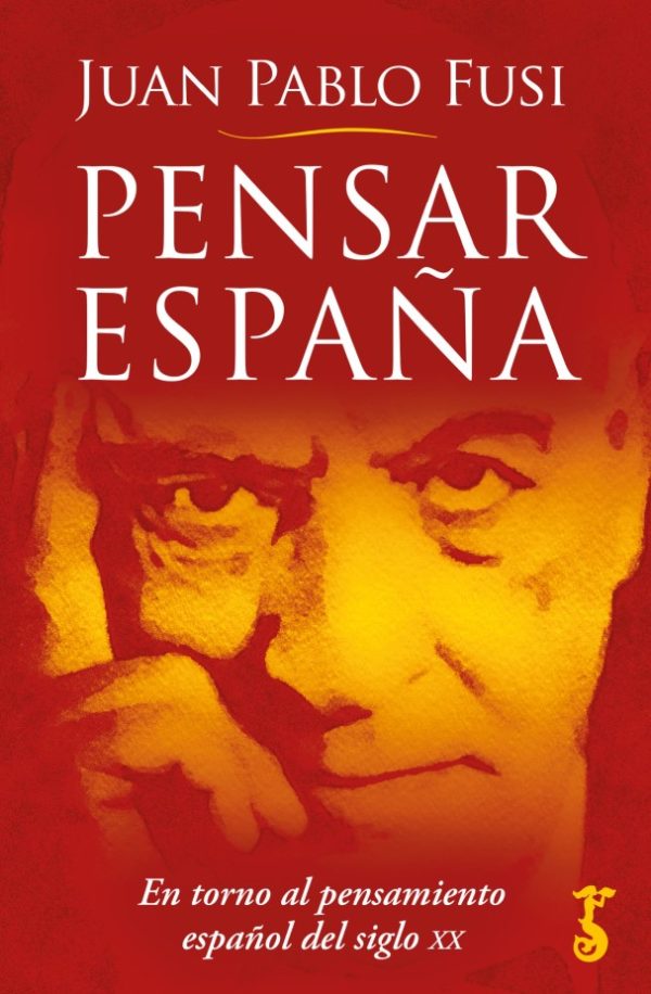 Pensar España: en torno al pensamiento español del siglo XX -0