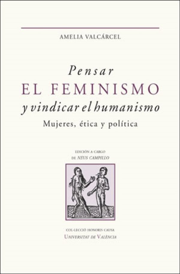 Pensar el feminismo y vindicar el humanismo. Mujeres, ética y política -0
