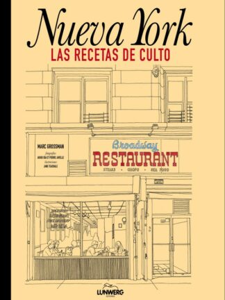 Nueva York. Las recetas de culto
