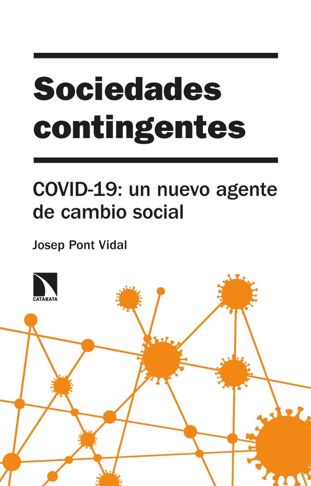 Sociedades contingentes. COVID-19: un nuevo agente de cambio social -0