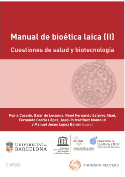 Manual de bioética laica, (II): cuestiones de salud y biotecnología