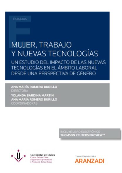 Mujer, trabajo y nuevas tecnologías. Un estudio del impacto de las nuevas tecnologías en el ámbito laboral desde una perspectiva de género