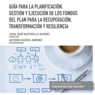 Guía para la planificación, gestión y ejecución de los fondos del plan para la recuperación, transformación y resiliencia
