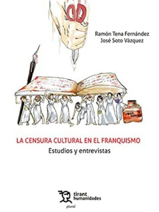 La censura cultural en el franquismo (estudios y entrevistas)