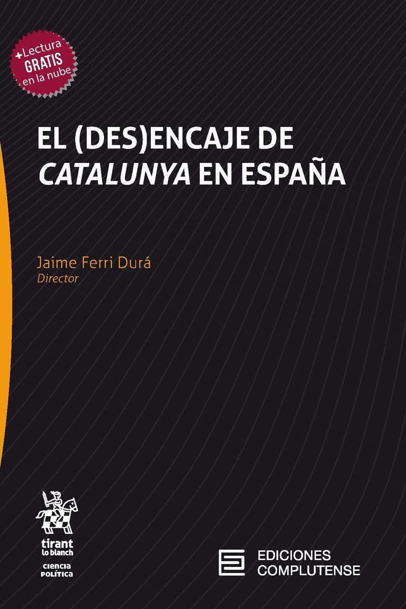 El desencaje de Catalunya en España -9788466937283