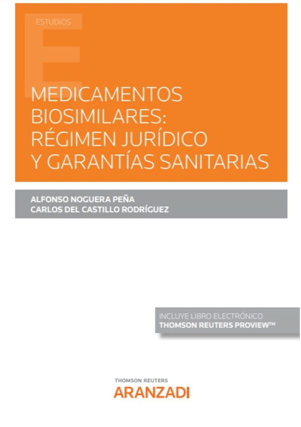 Medicamentos biosimilares régimen jurídico -9788413908533