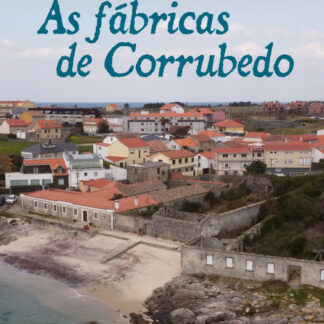 As fábricas de Corrubedo
