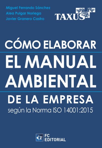 Cómo elaborar el manual ambiental de la empresa según la Norma ISO 14001:2015