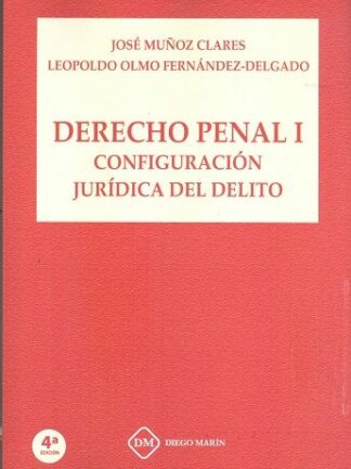 Derecho penal I. Configuración jurídica del delito 2021