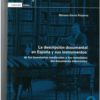 La descripción documental en España y sus instrumentos: de los inventarios medievales a los metadatos del documento electrónico-0