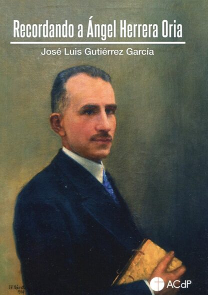 Recordando a Ángel Herrera Oria