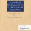 Acumulación procesal de los asuntos de despido y extinción del contrato de trabajo