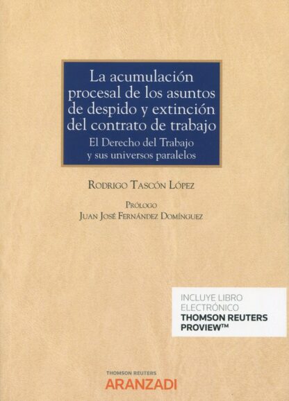 Acumulación procesal de los asuntos de despido y extinción del contrato de trabajo