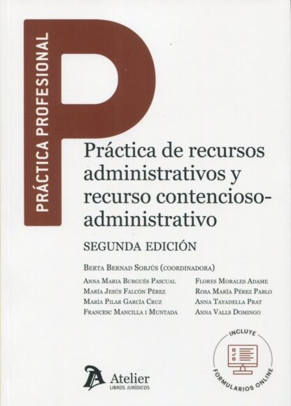 Práctica de recursos administrativos y recurso contencioso-administrativo 2021. Formularios sobre revisión de actos y disposiciones en vía administrativa, económico-administrativa y recurso contencioso administrativo