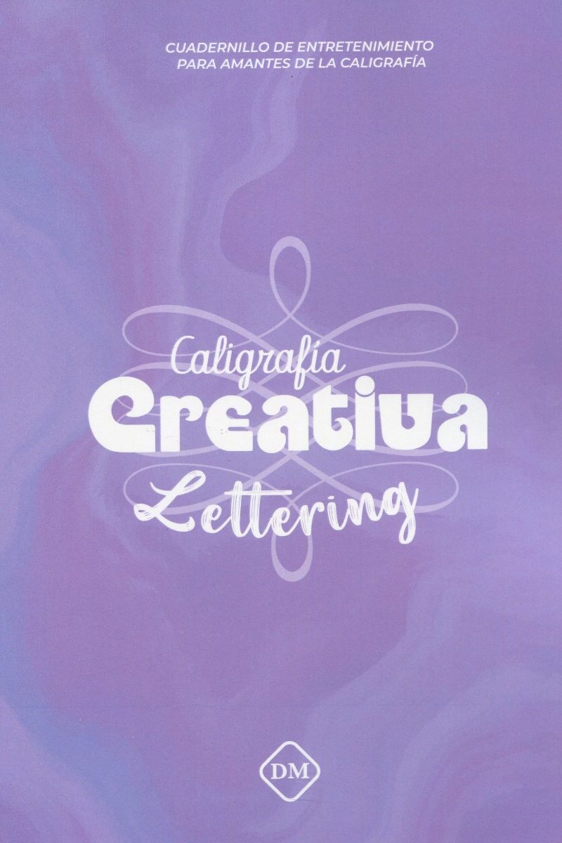Caligrafía creativa. Lettering. Cuadernillo de entretenimiento para amantes de la caligrafía-0