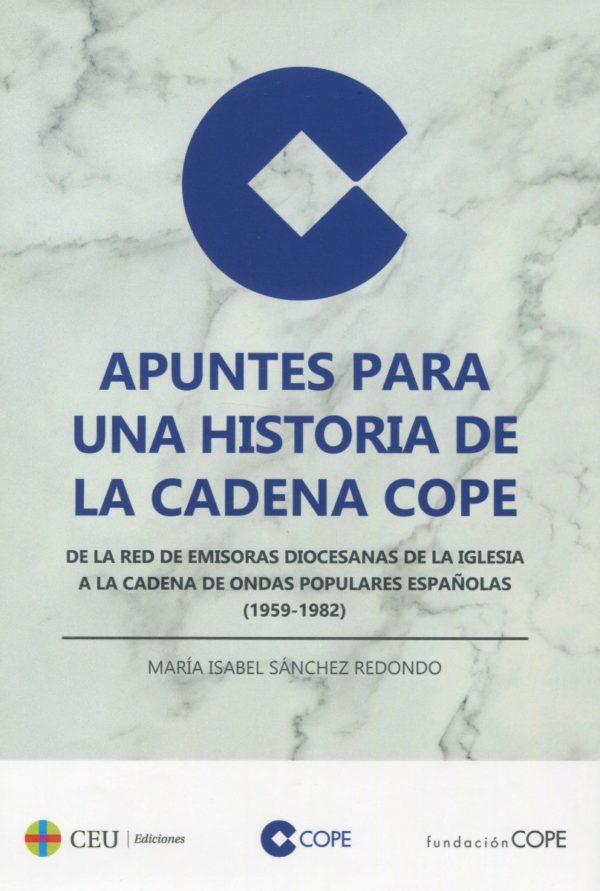 Apuntes para una historia de la Cadena Cope. De la red de emisoras diocesanas de la iglesia a la cadena de ondas populares españolas (1959-1982)-0