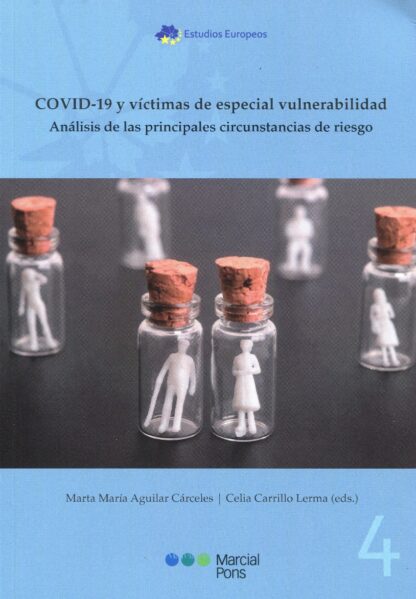 COVID-19 y víctimas de especial vulnerabilidad. Análisis de las principales circunstancias de riesgo