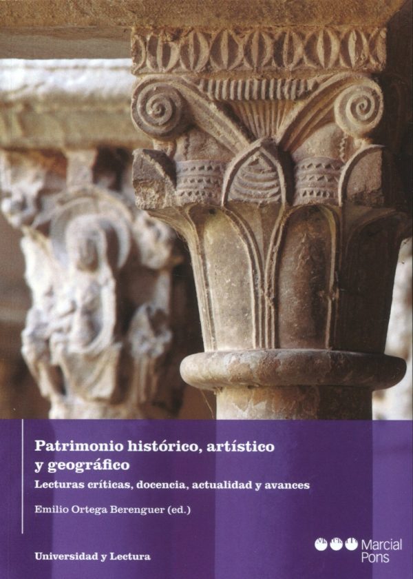 Patrimonio histórico, artístico y geográfico. Lecturas críticas, docencia, actualidad y avances-0