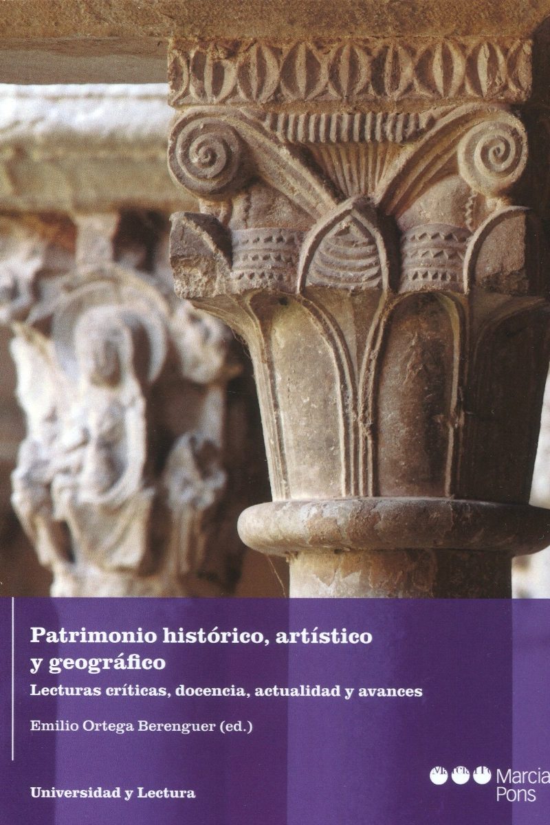 Patrimonio histórico, artístico y geográfico. Lecturas críticas, docencia, actualidad y avances-0