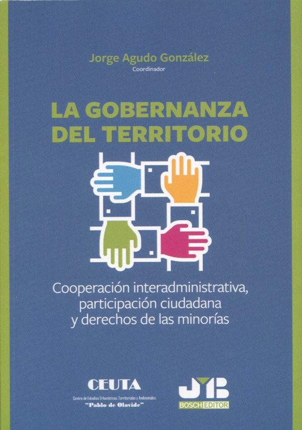 La gobernanza del territorio. Cooperación interadministrativa, participación ciudadana y derechos de las minorías-0
