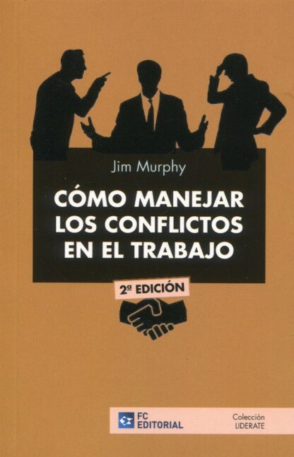 Cómo manejar los conflictos en el trabajo