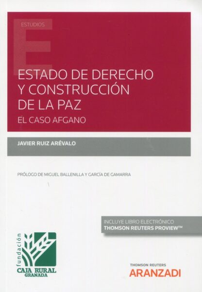 Estado de derecho y construcción de la paz. El caso Afgano