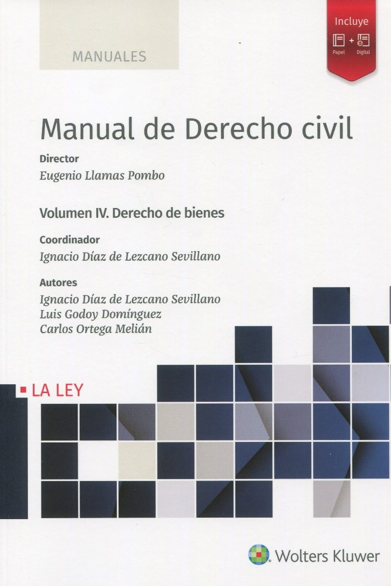 Manual de derecho civil, IV. Derecho de bienes -0