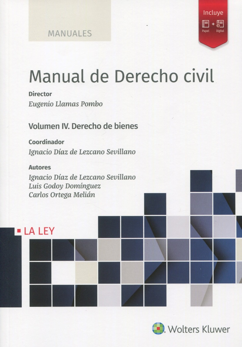 Manual de derecho civil, IV. Derecho de bienes -0