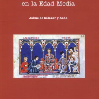 La Casa del Rey de Castilla y León en la Edad Media