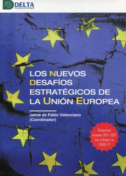 Nuevos desafíos estratégicos de la Unión Europea