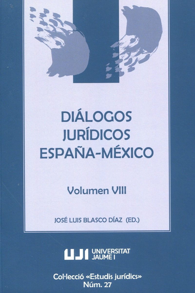 Diálogos Jurídicos España-México Volumen VIII -0