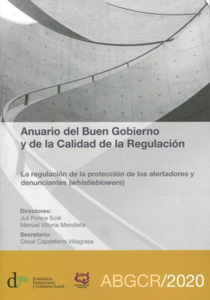 Anuario del buen gobierno y de la calidad de la regulación ABGCR/2020. La regulación de la protección de los alertadores y denunciantes (whistleblowers)