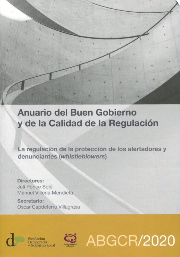 Anuario del buen gobierno y de la calidad de la regulación. ABGCR/2020 La regulación de la protección de los alertadores y denunciantes (whistleblowers)-0