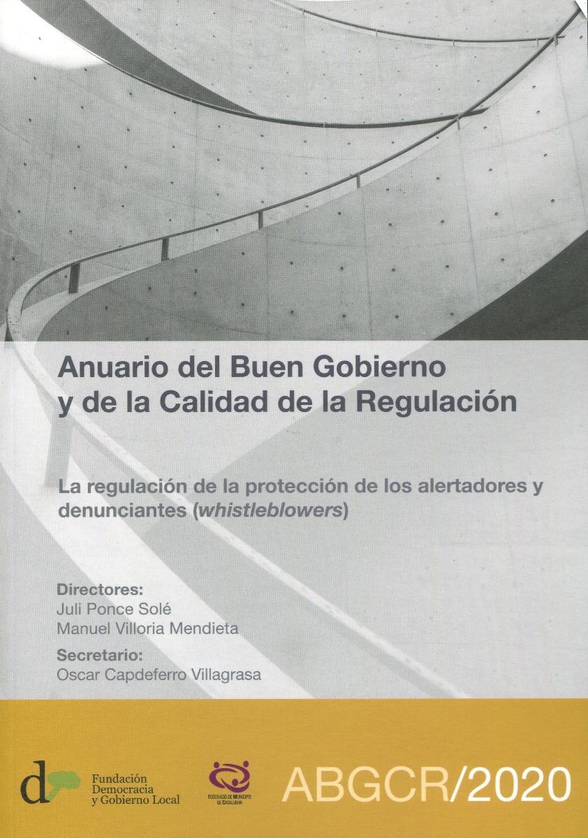 Anuario del buen gobierno y de la calidad de la regulación. ABGCR/2020 La regulación de la protección de los alertadores y denunciantes (whistleblowers)-0