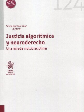 Justicia algorítmica y neuroderecho. Una mirada multidisciplinar