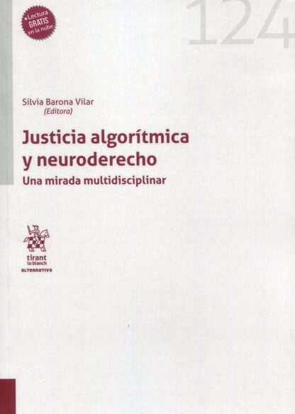 Justicia algorítmica y neuroderecho. Una mirada multidisciplinar