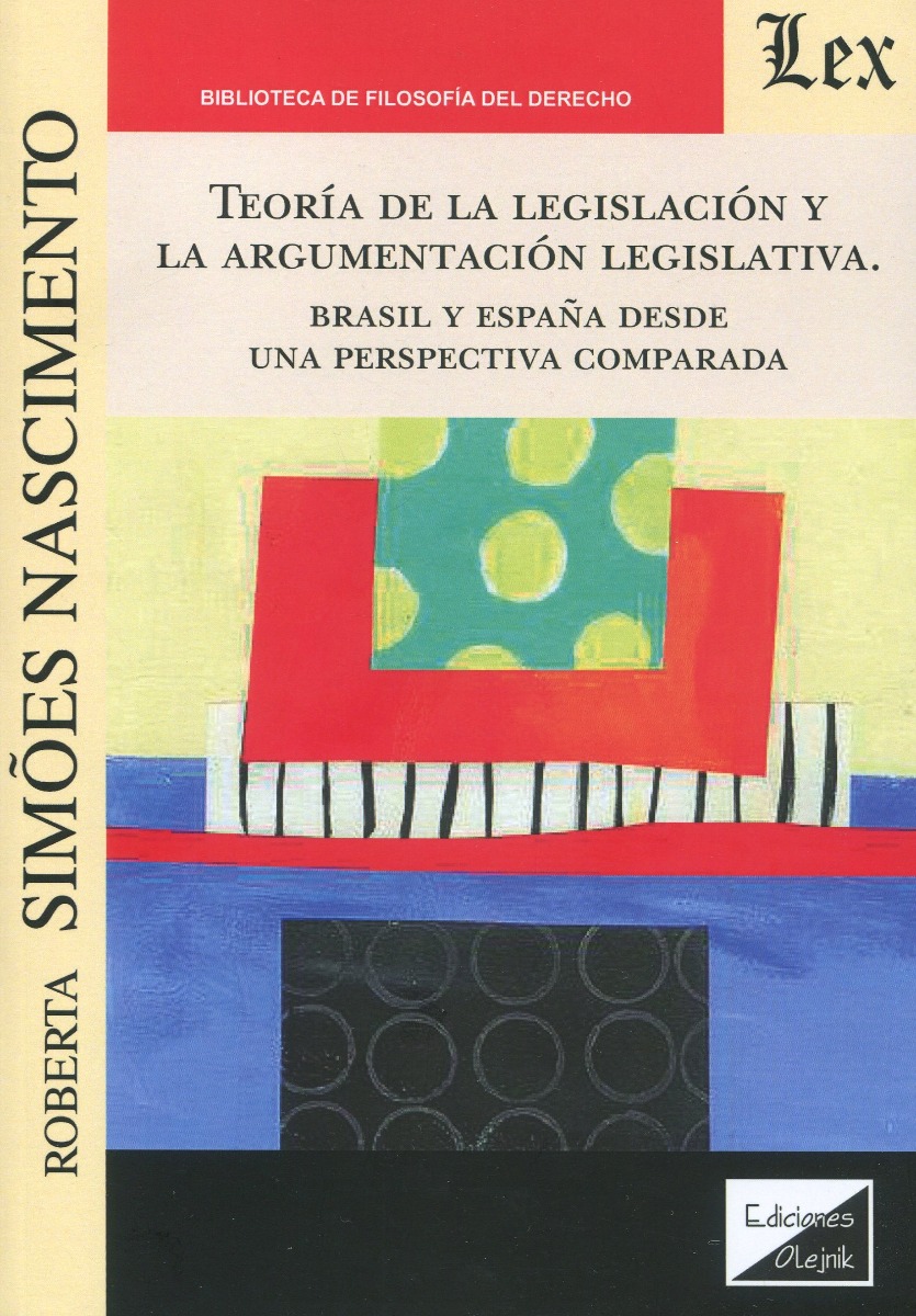 Teoría de la legislación y la argumentación legislativa. Brasil y España desde una perspectiva comparada-0