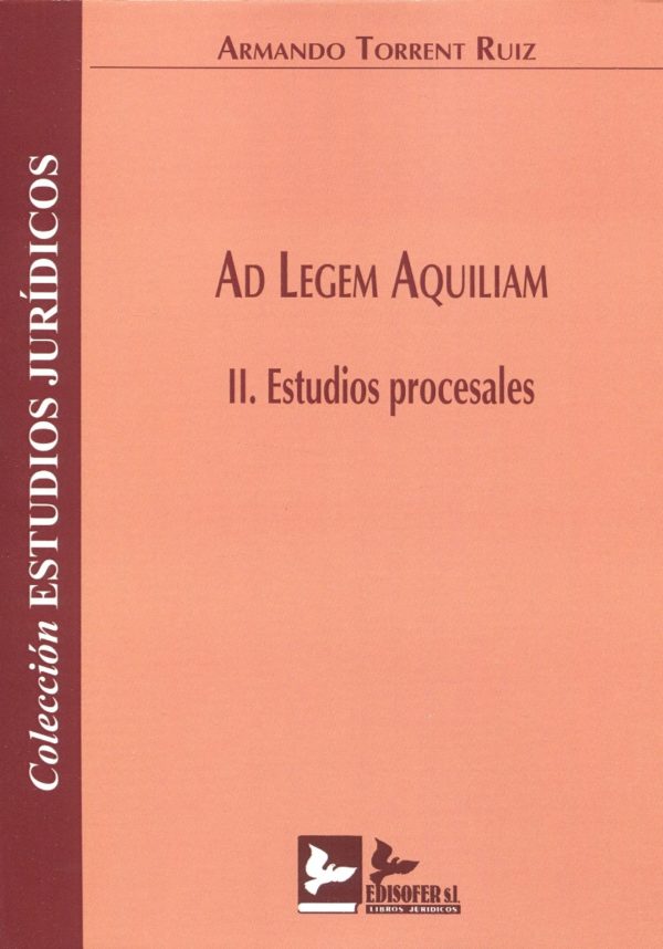 Ad legem aquiliam. II Estudios procesales -0