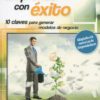 Emprender con éxito. 10 claves pra generar modelos de negocio -0