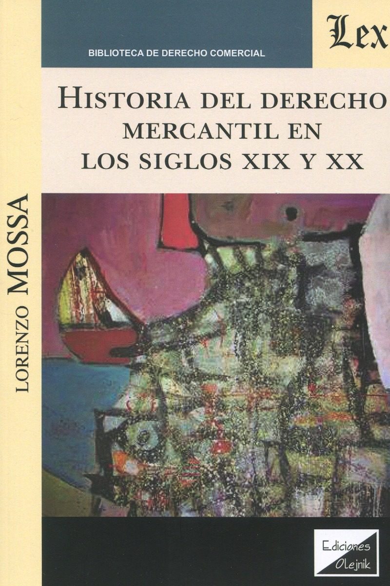 Historia del Derecho mercantil en los siglos XIX y XX -0