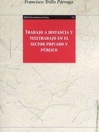 Trabajo a distancia y teletrabajo en el sector privado y público