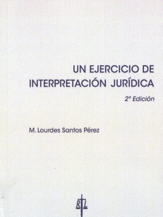 Un ejercicio de interpretación jurídica