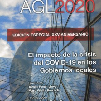 Anuario del Gobierno Local AGL 2020. Edición especial XXV aniversario. El impacto de la crisis del COVID-19 en los gobiernos locales