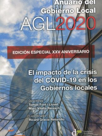 Anuario del Gobierno Local AGL 2020. Edición especial XXV aniversario. El impacto de la crisis del COVID-19 en los gobiernos locales